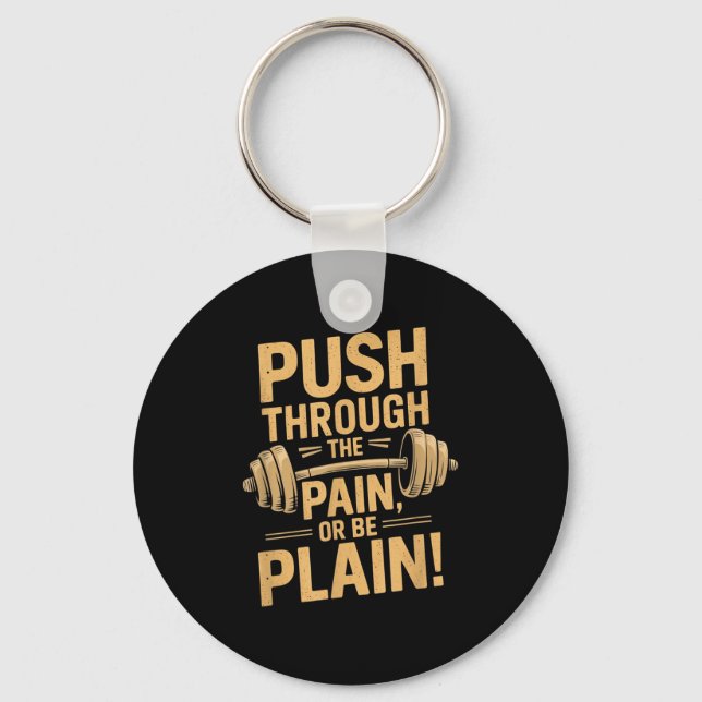 Workout Motivation Quote - Puhrough The Pain  Schlüsselanhänger (Vorderseite)
