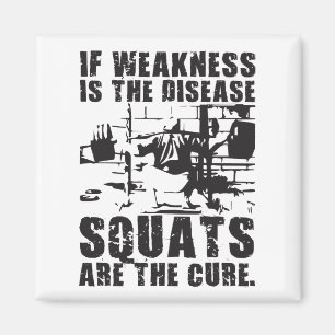 Workout-Motivation - Squat ist die Heilung Magnet