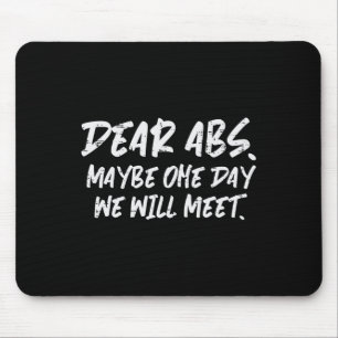 Workout Sehr geehrte Abs Funny Gym Übung Fitness Z Mousepad
