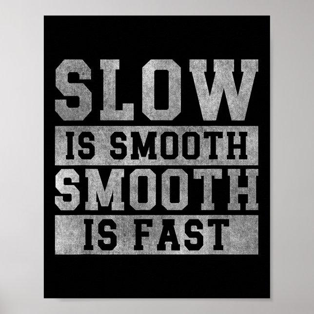 Workout Slow Is Smooth, Sitive Quote Motivational  Poster (Vorne)