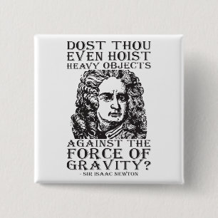Workout-Spaß - Host du überhaupt? Isaac Newton Button