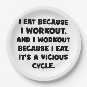 Workout-Spaß - Ich esse, weil ich trainiere Pappteller