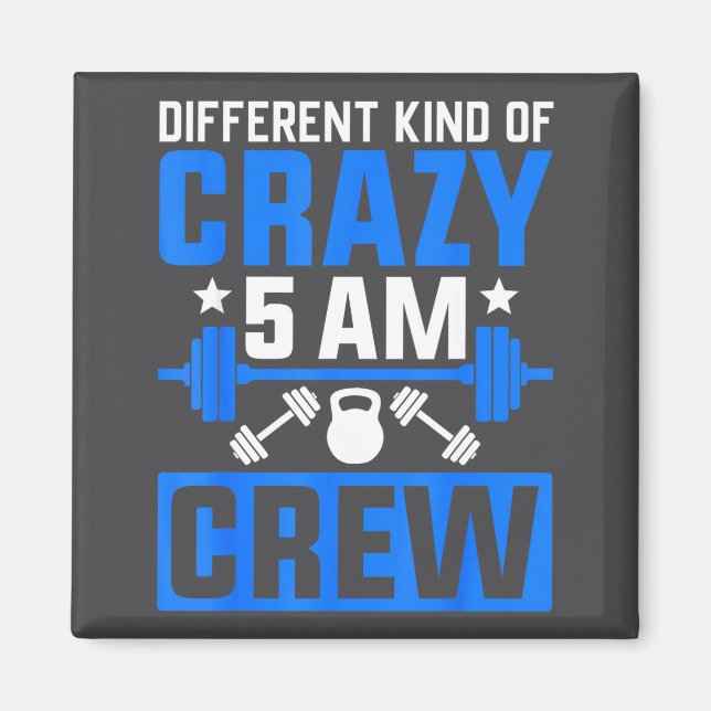 Workout Squad 5am Crew Funny Gym Quote  Magnet (Vorne)