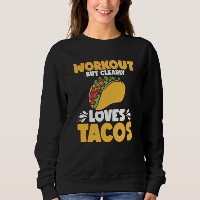 Workout Tacos Cinco De Mayo Fitness Sweatshirt (Vorderseite)