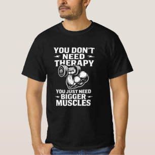 Workout Therapie Joke Fitness Motivation Spaß T-Shirt