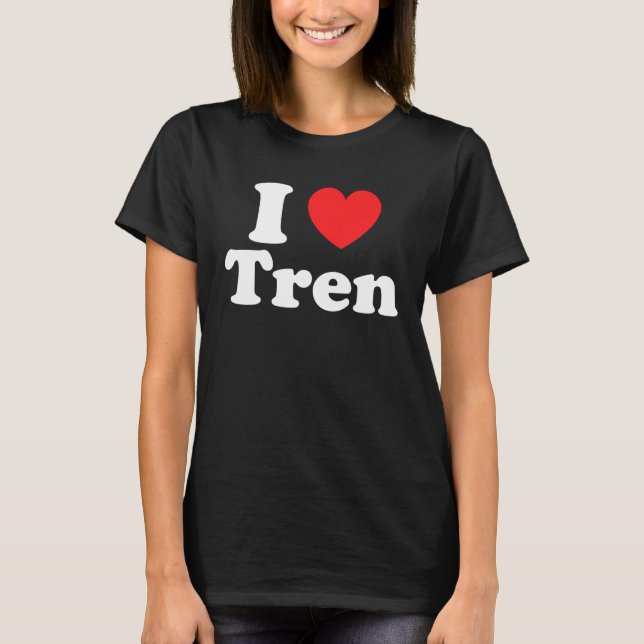 Workout Zitat I Liebe Tren Ich Herz Tren Bodybuild T-Shirt (Vorderseite)