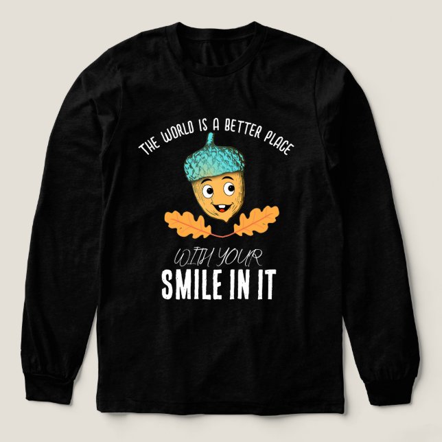 "World Better With Your Smile" Smiling Acorn  Tri-Blend Shirt (Design Vorderseite)