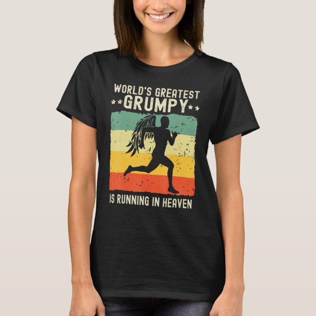 World Greatest Grumpy Running in Heaven Family Mem T-Shirt (Vorderseite)