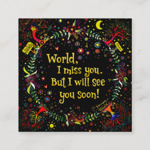 "World, I Miss You" Inspirivity Güte Cards Quadratische Visitenkarte