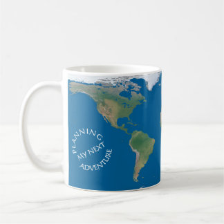 World Map - Planning My Next Adventure - Custom Kaffeetasse