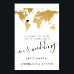 World Map Travel Wedding Gold Welcome Sign Poster<br><div class="desc">Die Hochzeit in Urlaubsort mit dem Motto Golden und Black and White World Map ist ein Begrüßungsschild mit beweglicher Herzposition und eleganter Typografie. Karo des Designer-Shops für Papiertraubenziele für die Koordination von Gegenständen. ANDERES KÖNNEN: Klicken Sie auf "Weiter anpassen", um das Herz zu bewegen, eine beliebige Farbe oder Schriftart zu...</div>