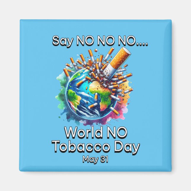 World No Tobacco Day Magnet (Vorne)