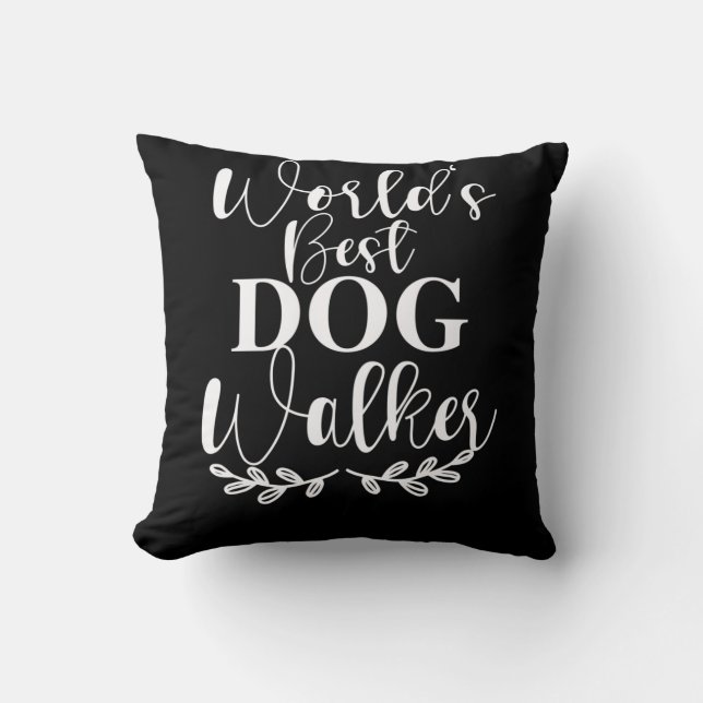 WORLD S BEST DOG WALKER KISSEN (Vorderseite)
