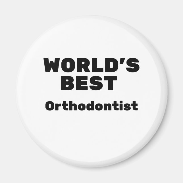World’s Best Orthodontist Magnet (Vorne)
