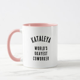 World’s Okayest Coworker Funny Custom Text Mug Tasse