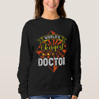 World s Okayest Doctor Nurse Nursing Top Cure Surg