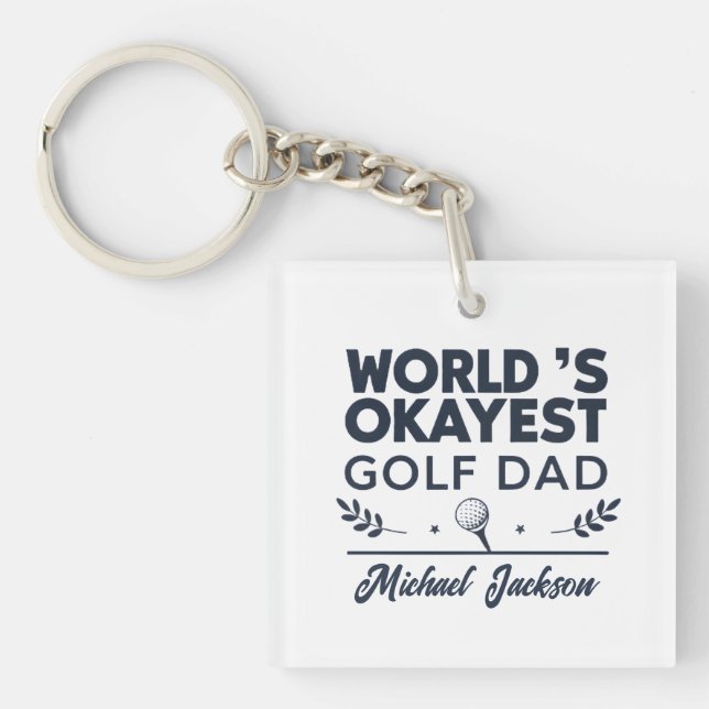 World’s Okayest Golf Dad Custom Name Design Schlüsselanhänger (Vorderseite)