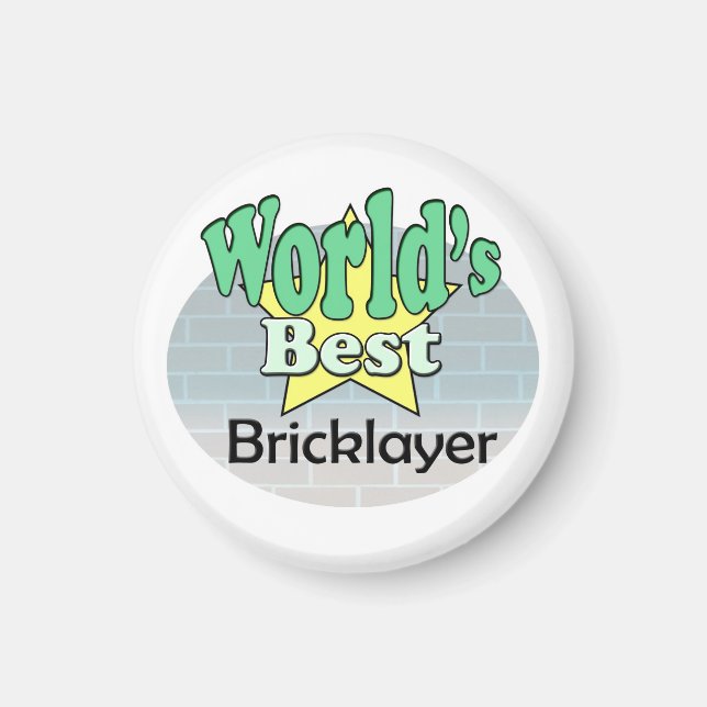 World's Best Bricklayer Magnet (Vorne)