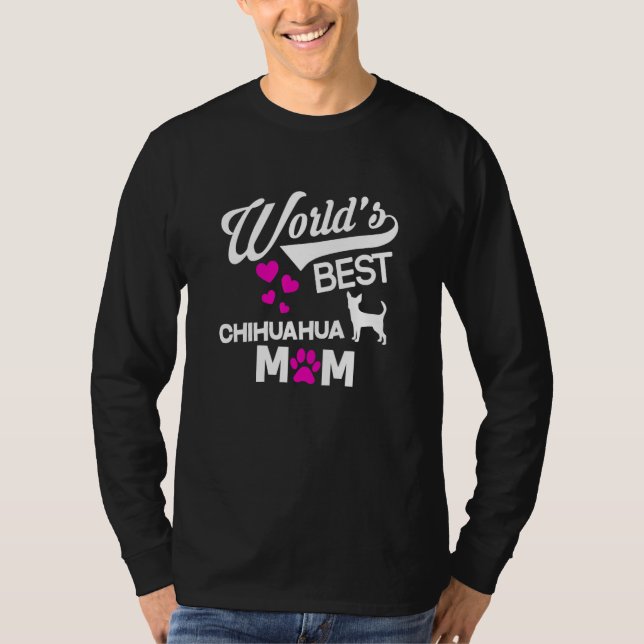 World's Best Chihuahua Mom T-Shirt (Vorderseite)