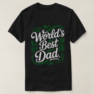 Worlds Best Dad Kalligrafie-T-Shirt T-Shirt