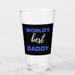 World's Best Daddy Glas<br><div class="desc">World's Best Daddy design. This is a short sentimental quote which is great as an appreciation gift for Fathers or Father figures. Also suitable as a general father gift for Father's Day,  Birthday or Christmas.</div>
