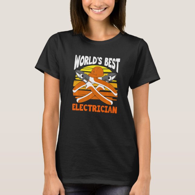 World's Best Electrician for Electrician Electric  T-Shirt (Vorderseite)