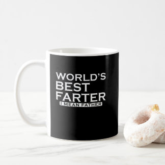 World's best Farter I mean Father Vatertag Kaffeetasse