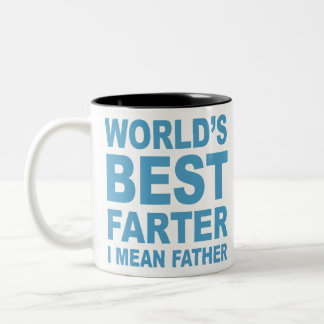 Worlds best farter I mean father Zweifarbige Tasse