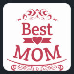 Worlds Best Mom Quadratischer Aufkleber<br><div class="desc">Wonderful design which is perfect as a gift for dear mum. Whether it's a birthday or Mother's Day,  give your mother something nice.</div>