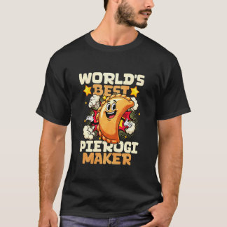 Worlds Best Pierogi Maker T-Shirt