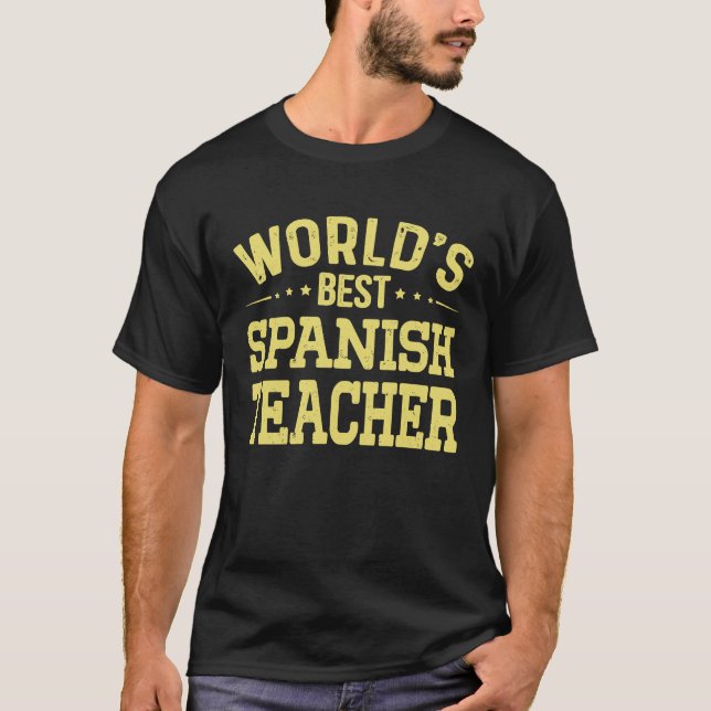 World's Best Spanish Teacher Job Title  Spanish Te T-Shirt (Vorderseite)