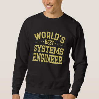 World's Best Systems Engineer Job Title Systems En Sweatshirt