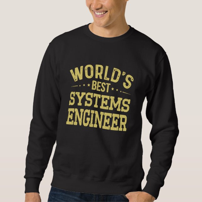 World's Best Systems Engineer Job Title Systems En Sweatshirt (Vorderseite)