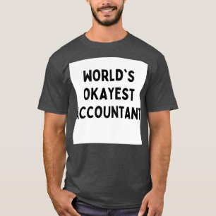 Worlds est accounting 1 T-Shirt