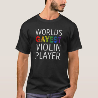 Worlds Gayest Violin Player T-Shirt