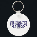 World's Greatest Mom Schlüsselanhänger<br><div class="desc">World's Greatest Mom t-shirts and gifts</div>