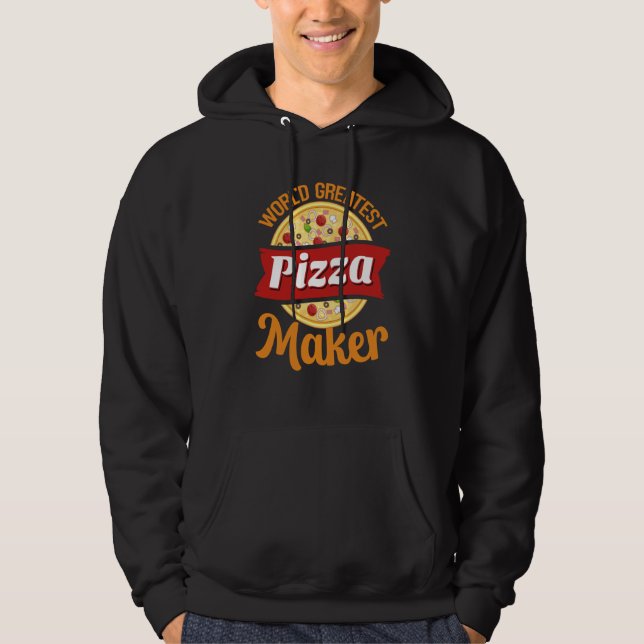 World's Greatest Pizza Maker Food Pizza Hoodie (Vorderseite)