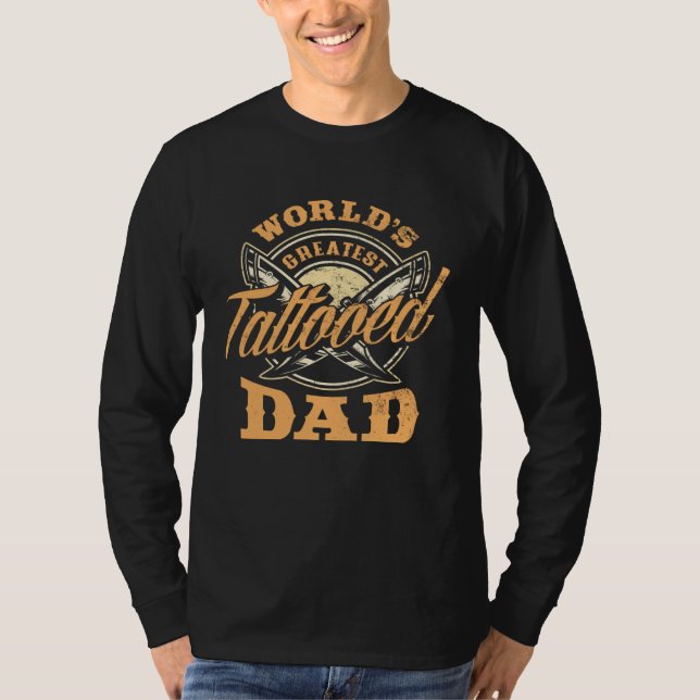 World's Greatest Tattooed Dad Tattoos  Fathers Day T-Shirt (Vorderseite)