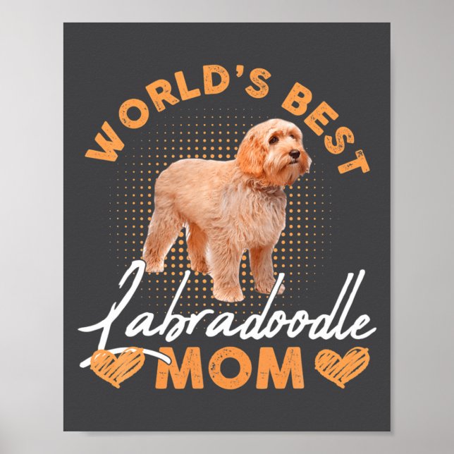 Worlds Labradoodle Mom Dog Funny  Poster (Vorne)