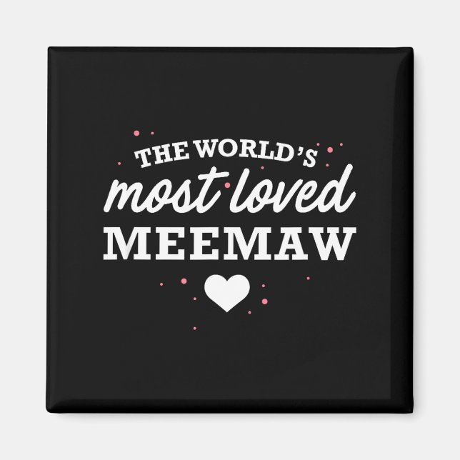 Worlds Most Loved Meemaw Shirt, Cute Valentine_s D Magnet (Vorne)