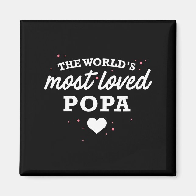 Worlds Most Loved Popa Shirt, Cute Valentine_s Day Magnet (Vorne)