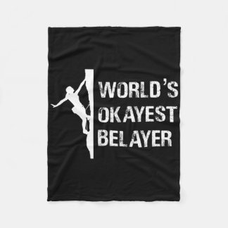 Worlds Okayest Belayer Climbing Hiking Girls Gift  Fleecedecke