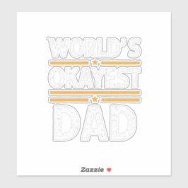 World's Okayest Dad  Aufkleber