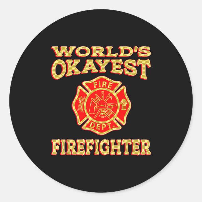 Worlds Okayest Firefighter Fireman Funny Firefight Runder Aufkleber (Vorderseite)