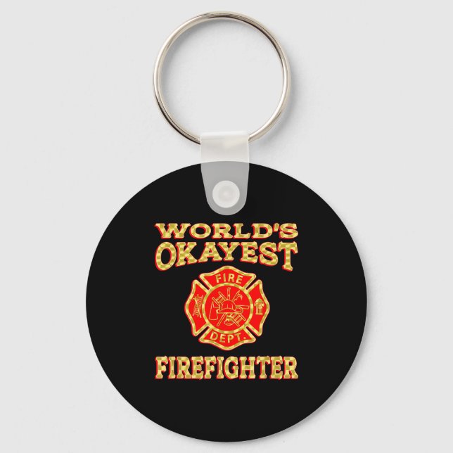 Worlds Okayest Firefighter Fireman Funny Firefight Schlüsselanhänger (Vorderseite)
