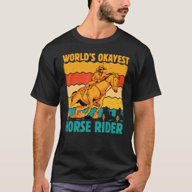 World's okayest Horse Rider  Saying Horses T-Shirt (Vorderseite)