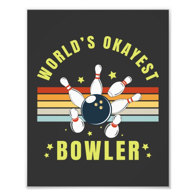 Worlds Tokest Bowler Fotodruck (Vorne)
