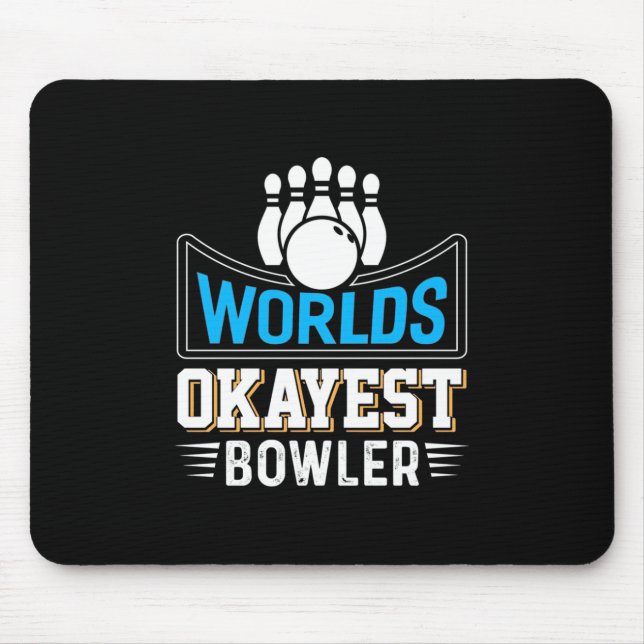Worlds Tokest Bowler Mousepad (Vorne)