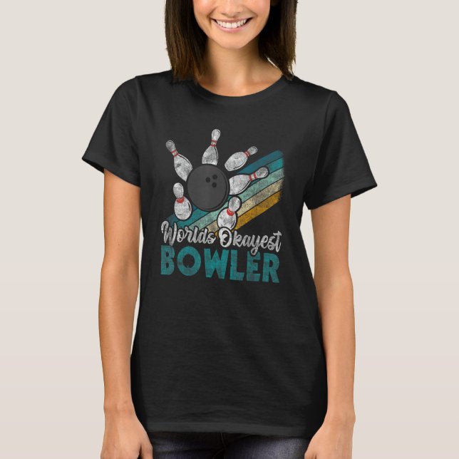 Worlds Tokest Bowler Retro Bowling T-Shirt (Vorderseite)