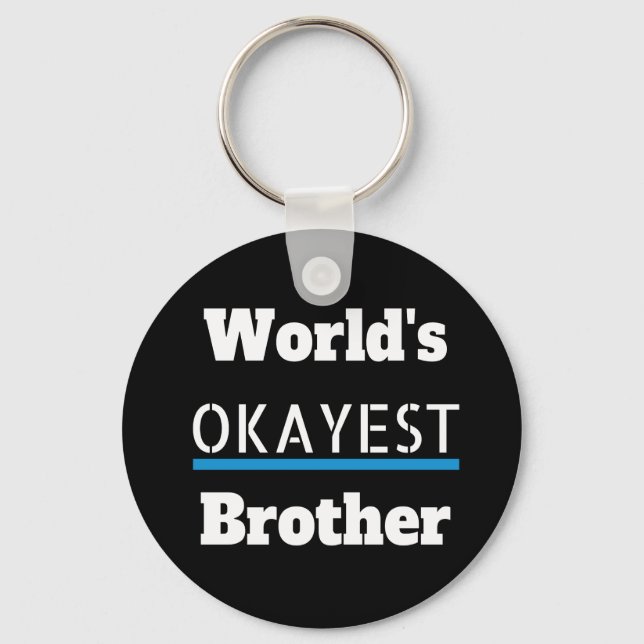 Worlds Tokest Brother Funny Schlüsselanhänger (Vorderseite)